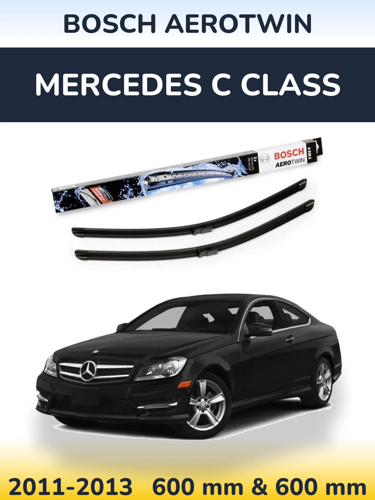 Ștergătoare BOSCH AeroTwin pentru Mercedes C Class
