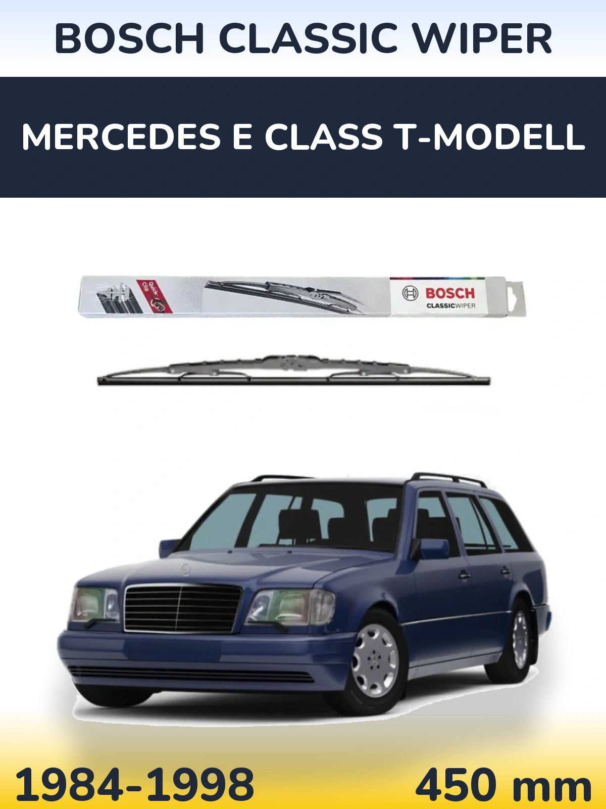 Ștergătoare BOSCH Classic Wiper pentru Mercedes E Class T-Modell