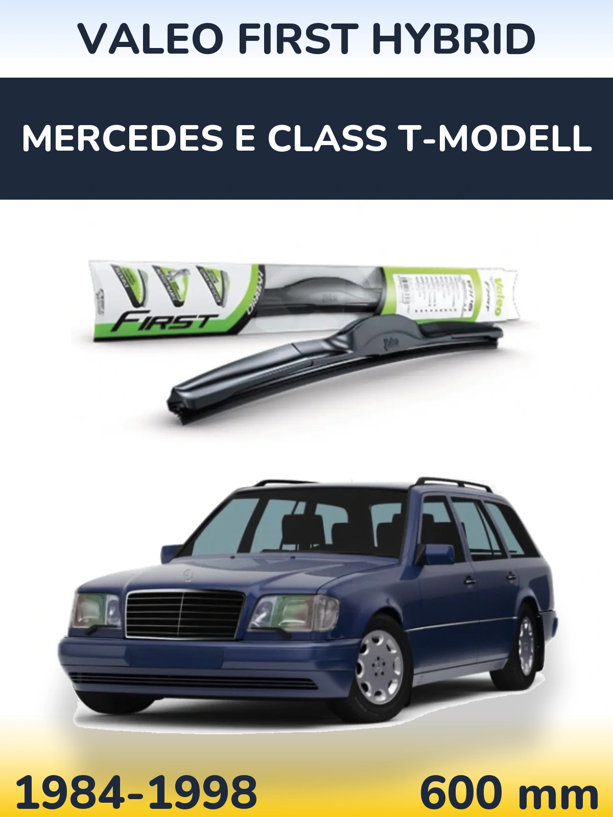 Ștergătoare Valeo First Hybrid pentru Mercedes E Class T-Modell