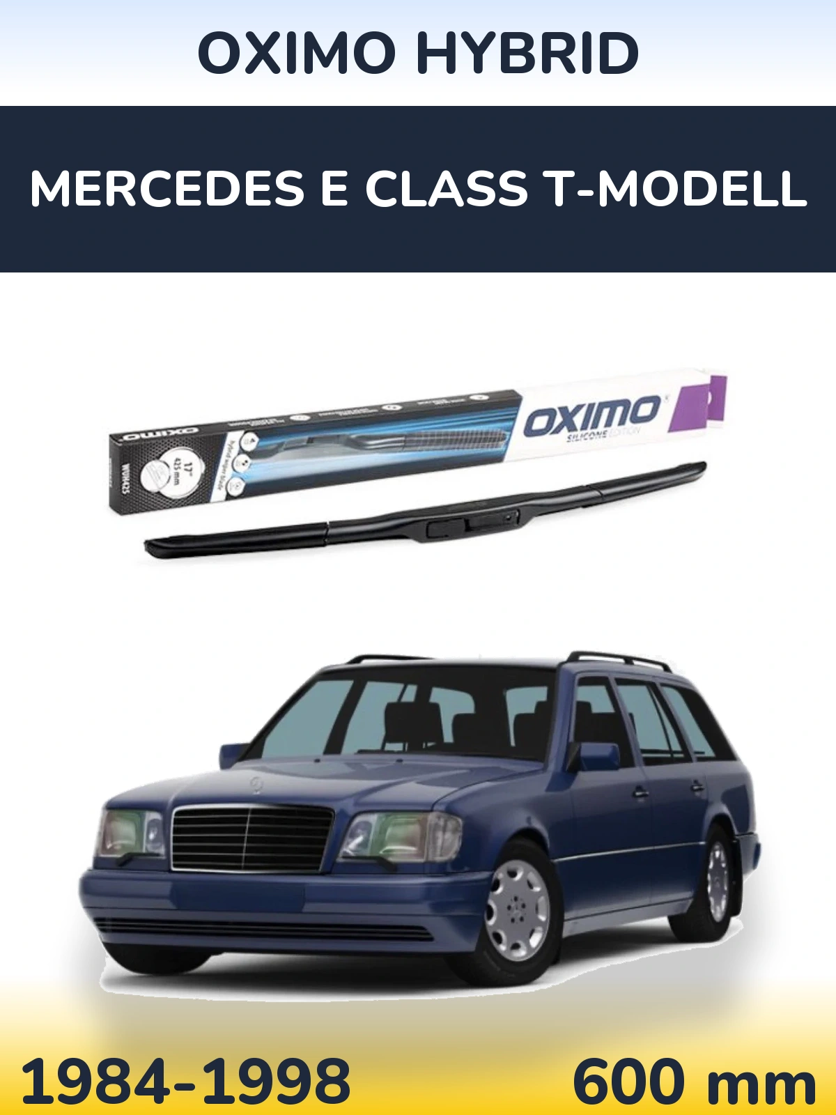 Ștergătoare Oximo Hybrid pentru Mercedes E Class T-Modell