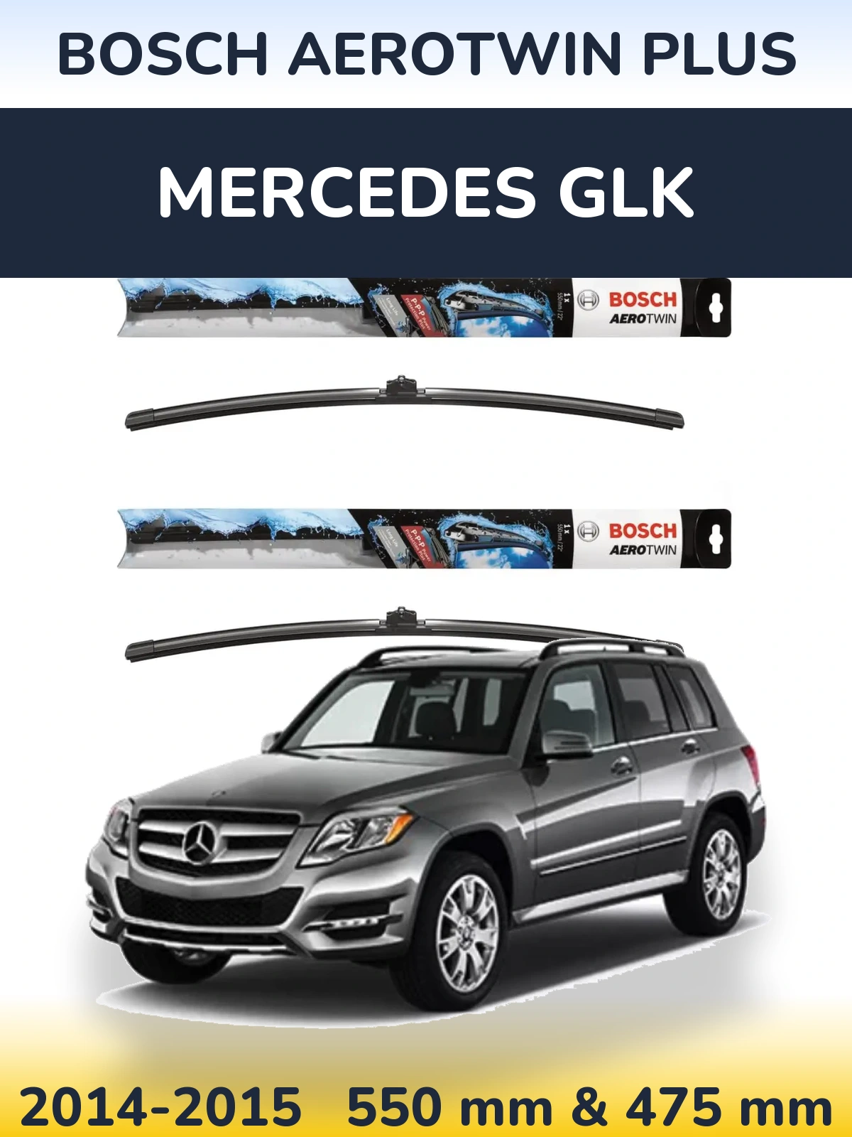 Ștergătoare BOSCH AeroTwin Plus pentru Mercedes GLK