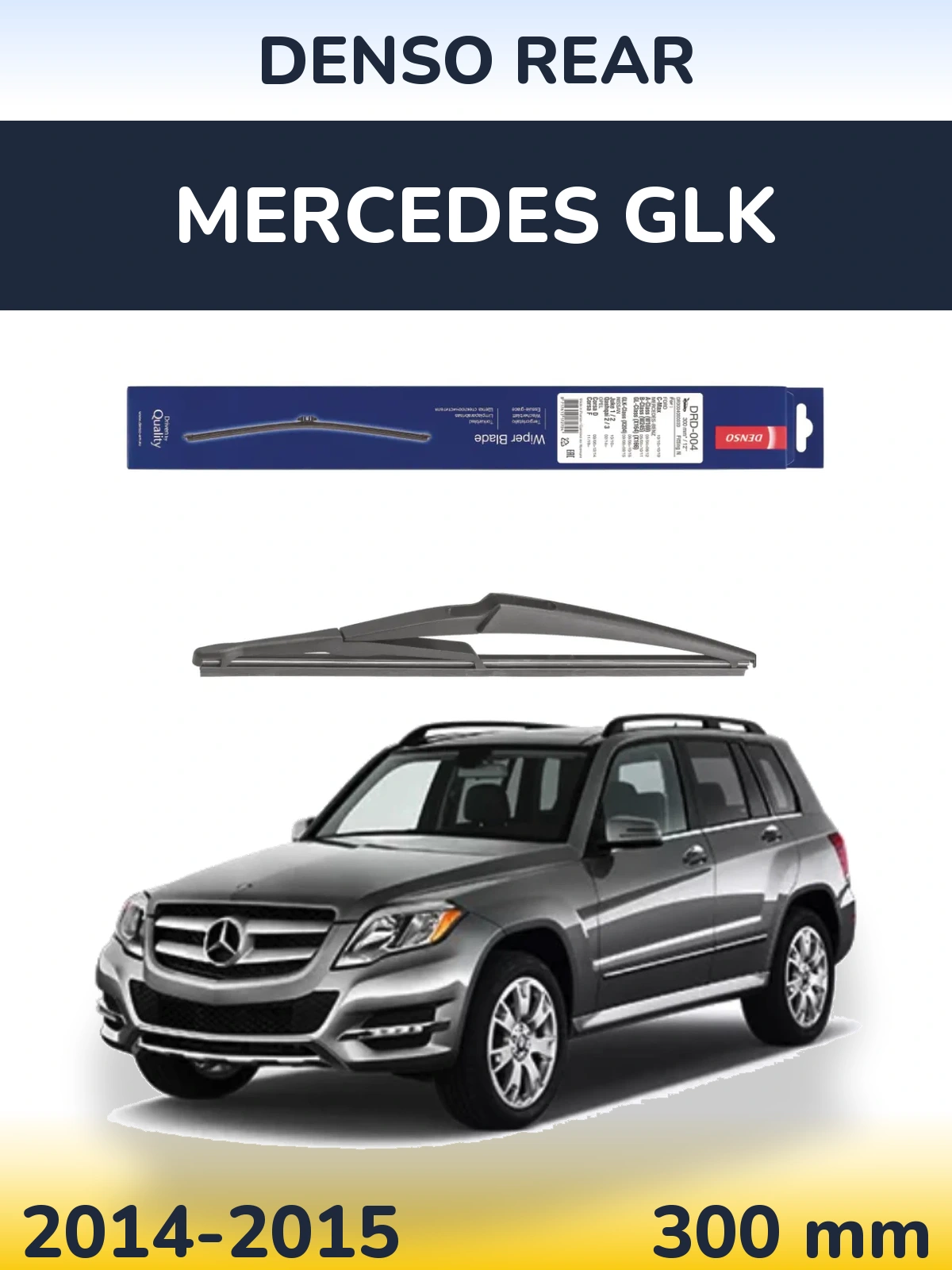 Ștergătoare Denso Rear pentru Mercedes GLK