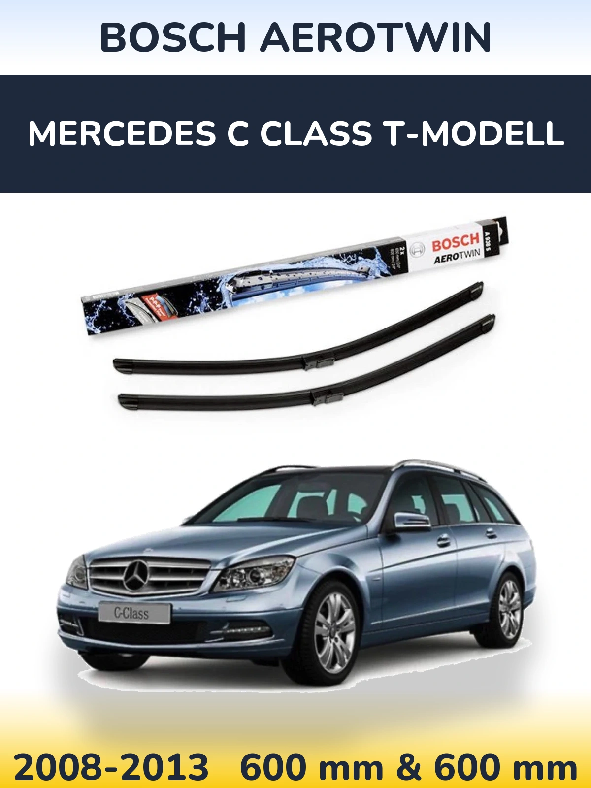 Ștergătoare BOSCH AeroTwin pentru Mercedes C Class T-Modell