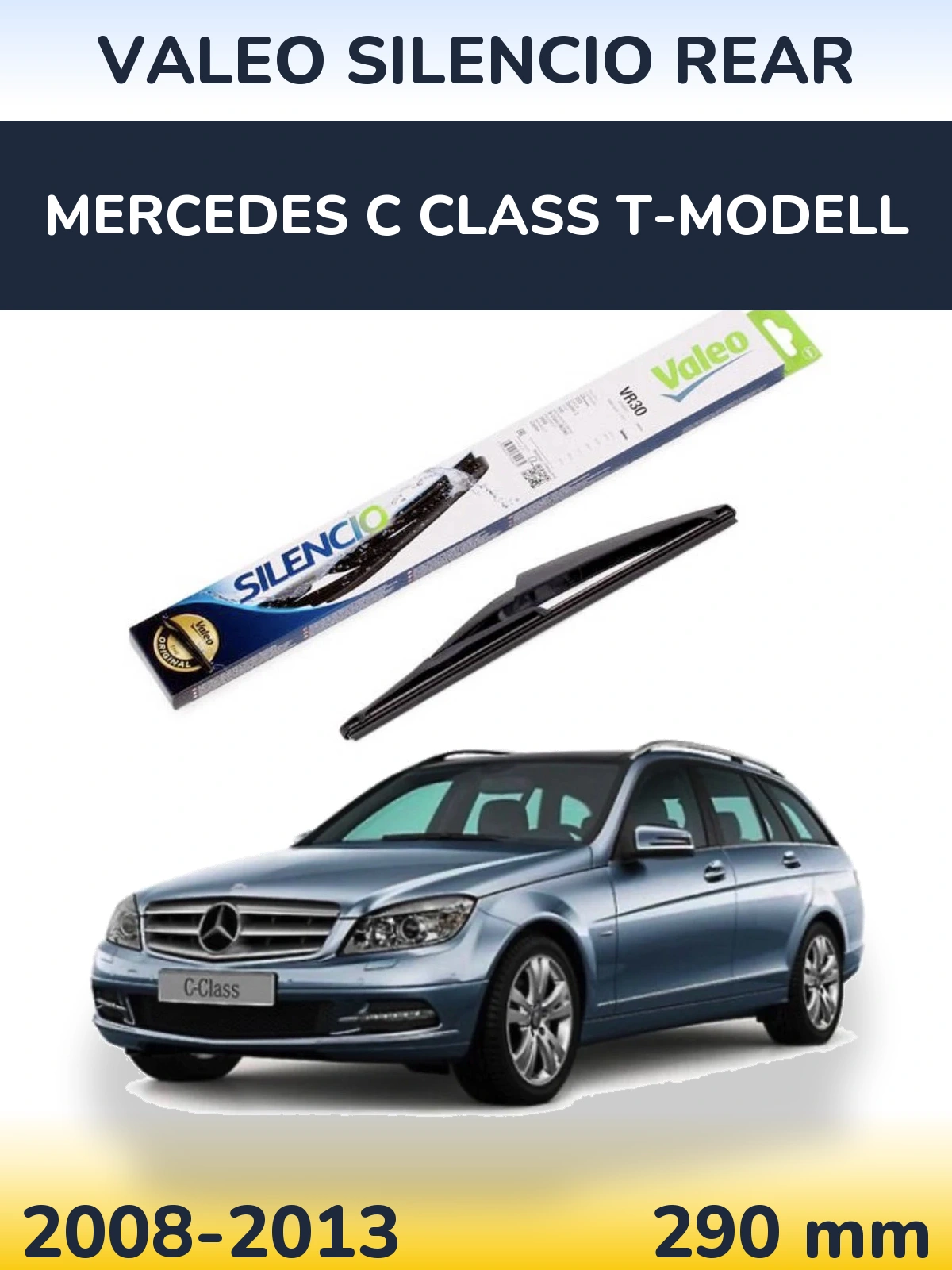 Ștergătoare Valeo Silencio Rear pentru Mercedes C Class T-Modell
