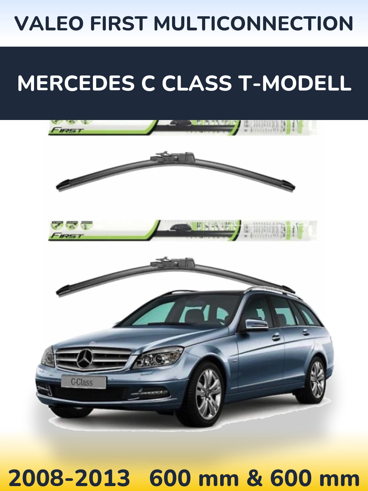 Ștergătoare Valeo First MultiConnection pentru Mercedes C Class T-Modell