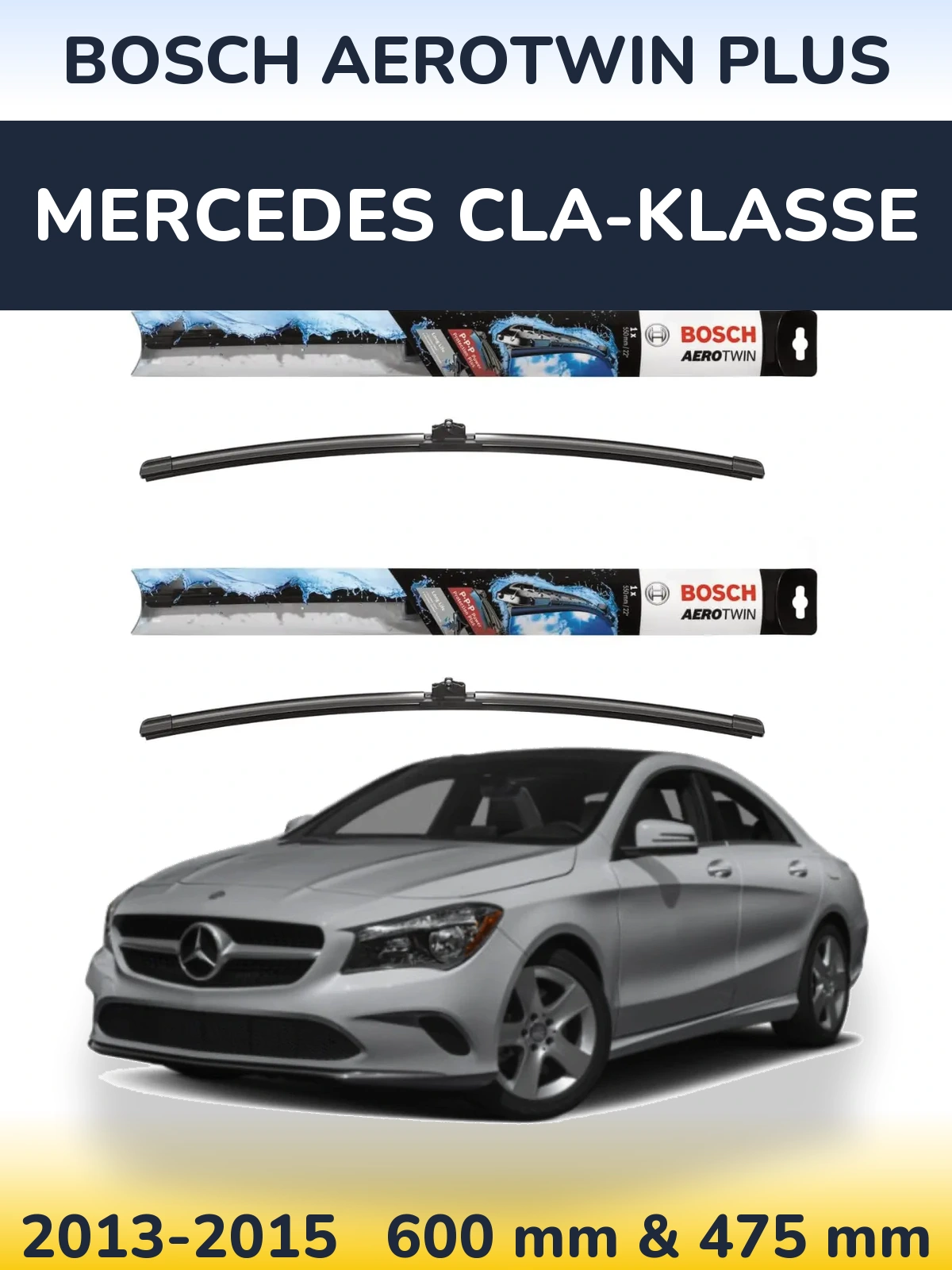 Ștergătoare BOSCH AeroTwin Plus pentru Mercedes CLA-Klasse