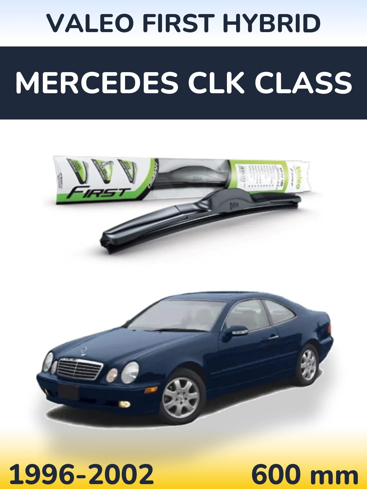 Ștergătoare Valeo First Hybrid pentru Mercedes CLK Class