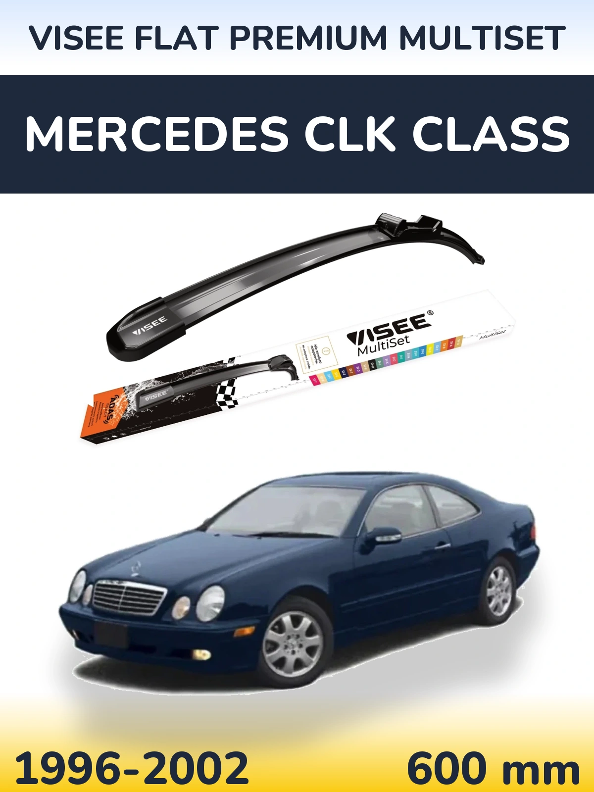 Ștergătoare VISEE FLAT PREMIUM MultiSet pentru Mercedes CLK Class