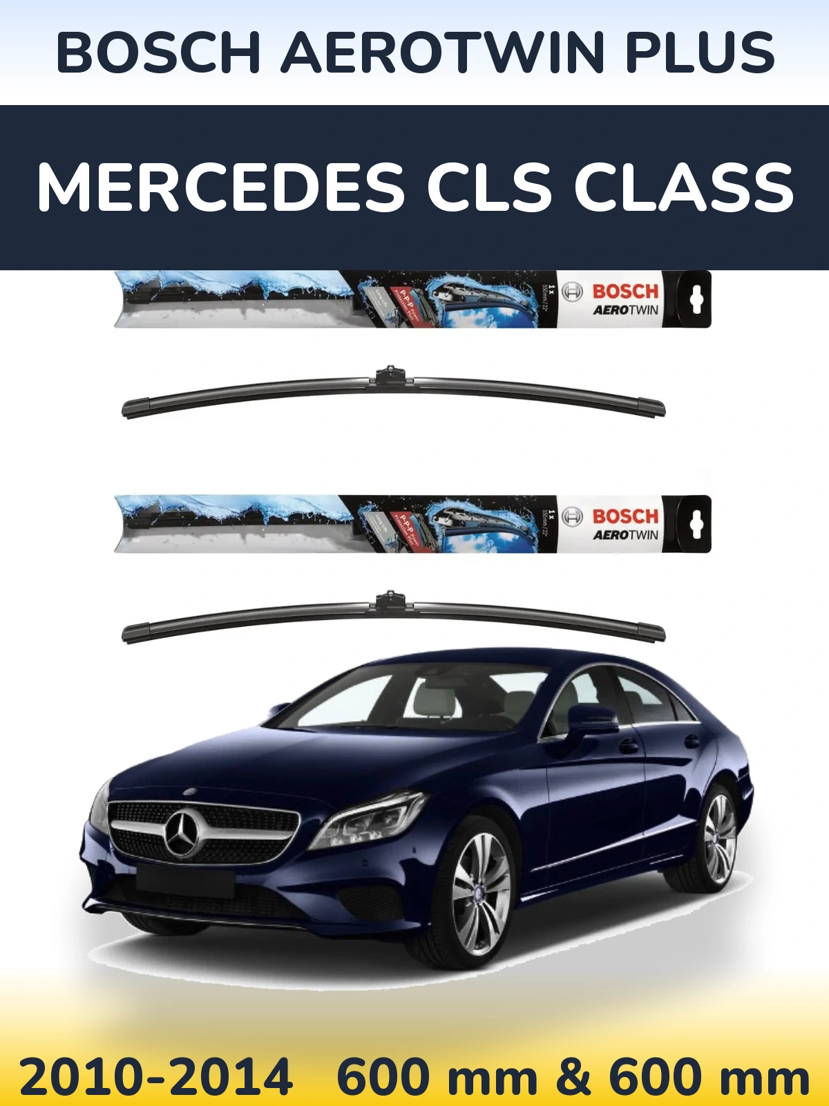 Ștergătoare BOSCH AeroTwin Plus pentru Mercedes CLS Class