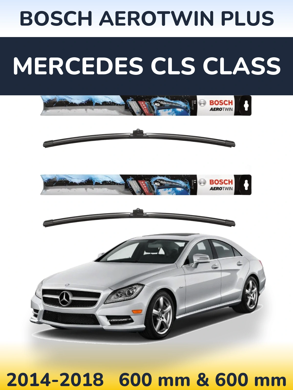Ștergătoare BOSCH AeroTwin Plus pentru Mercedes CLS Class