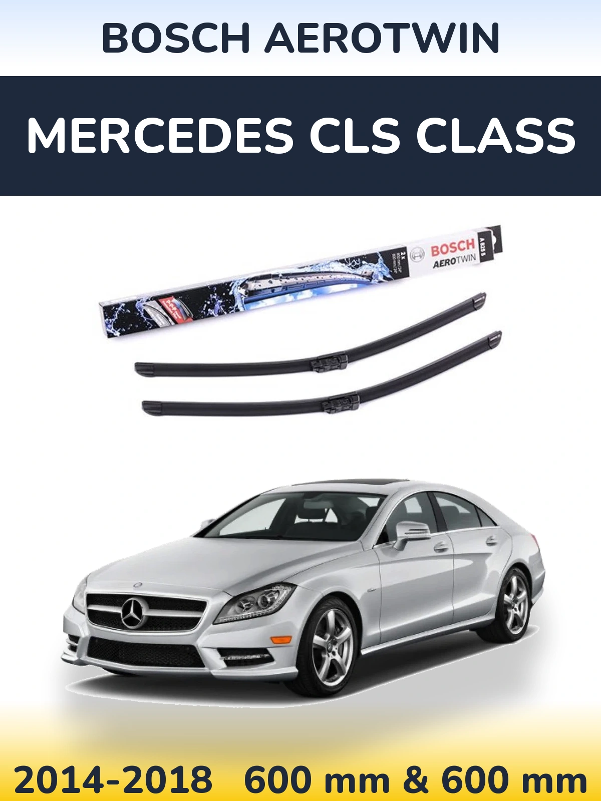 Ștergătoare BOSCH AeroTwin pentru Mercedes CLS Class