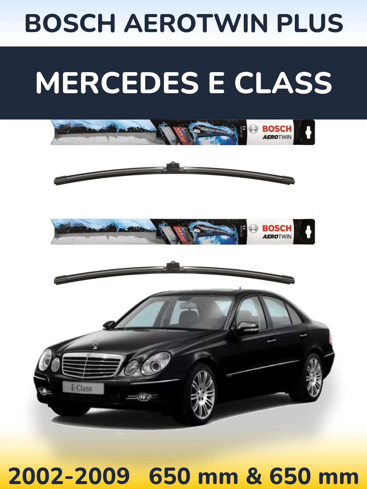 Ștergătoare BOSCH AeroTwin Plus pentru Mercedes E Class