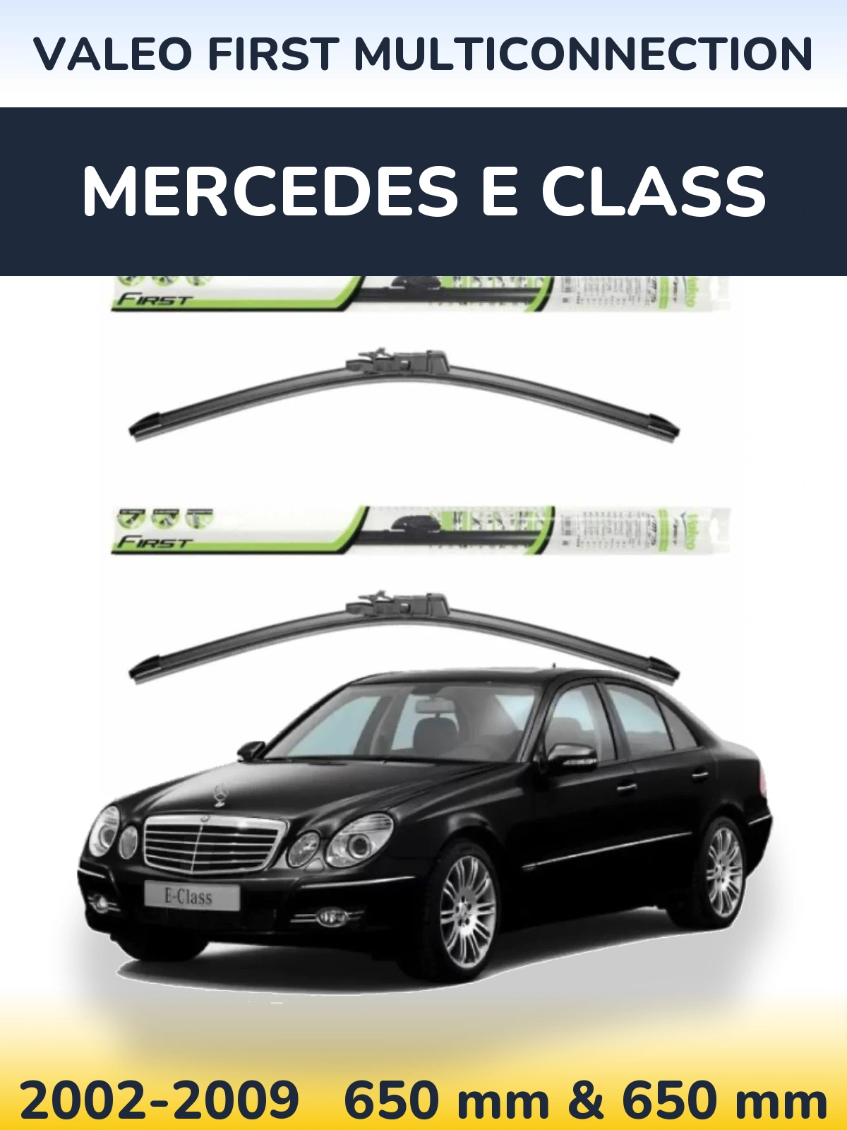 Ștergătoare Valeo First MultiConnection pentru Mercedes E Class