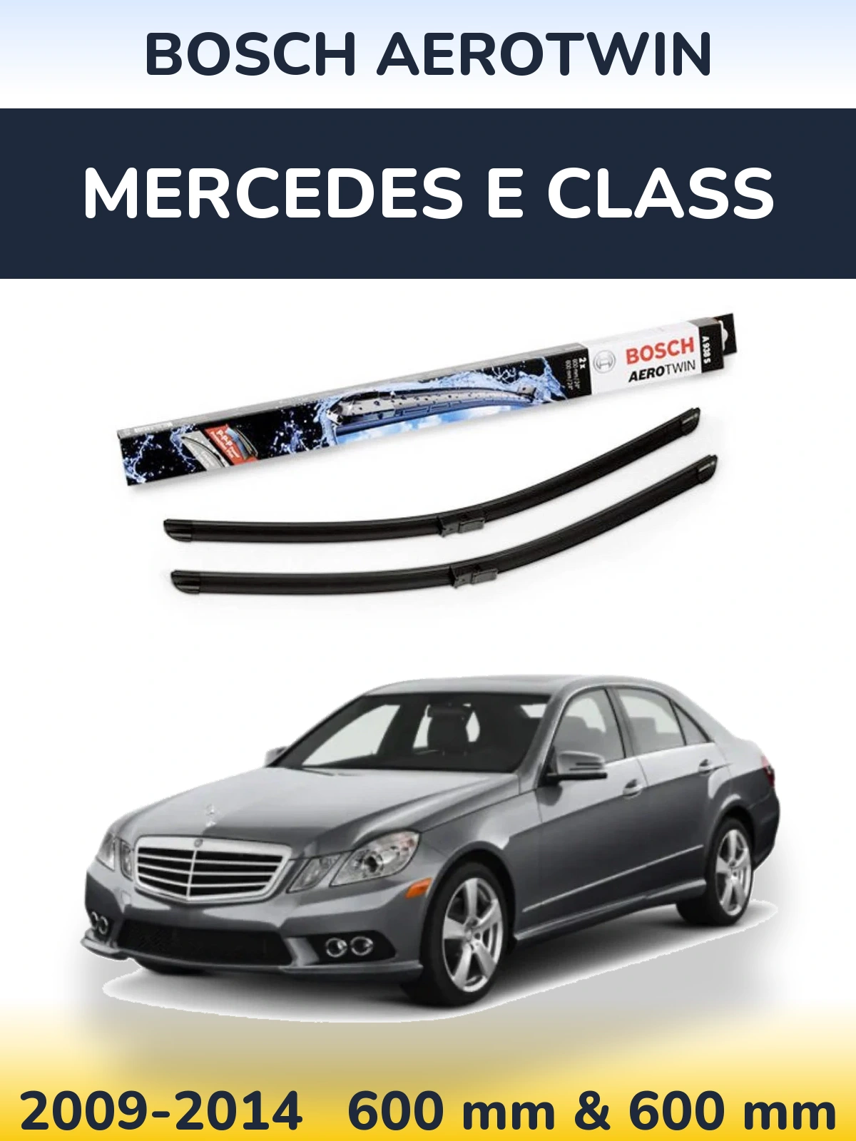 Ștergătoare BOSCH AeroTwin pentru Mercedes E Class