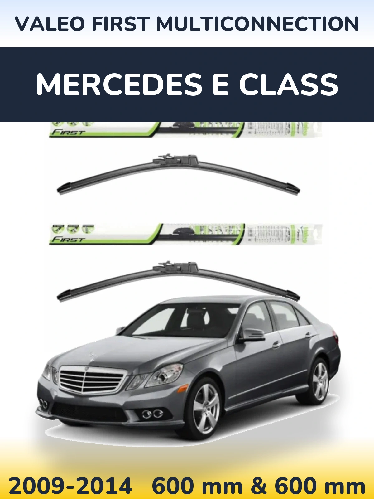 Ștergătoare Valeo First MultiConnection pentru Mercedes E Class