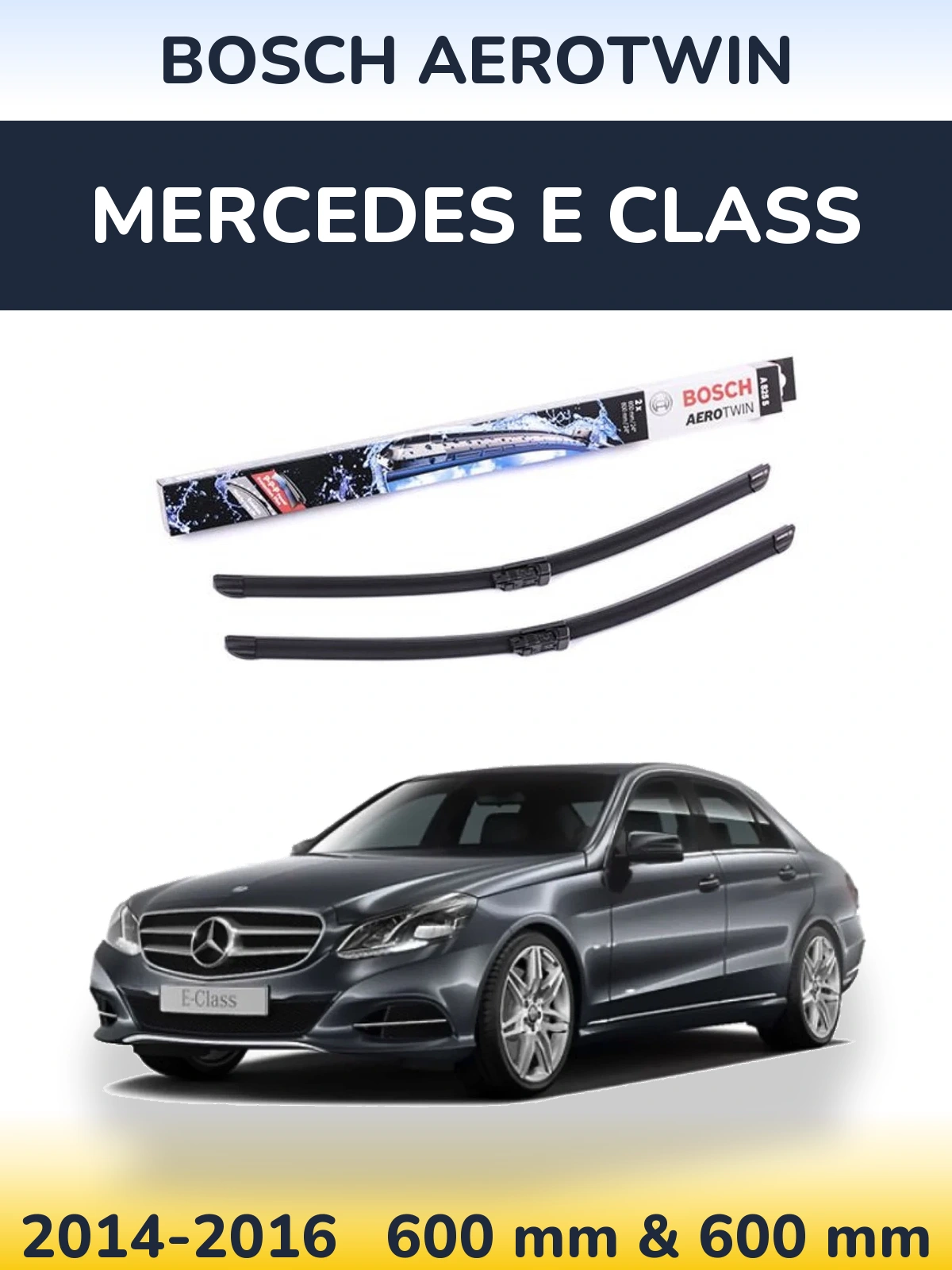 Ștergătoare BOSCH AeroTwin pentru Mercedes E Class