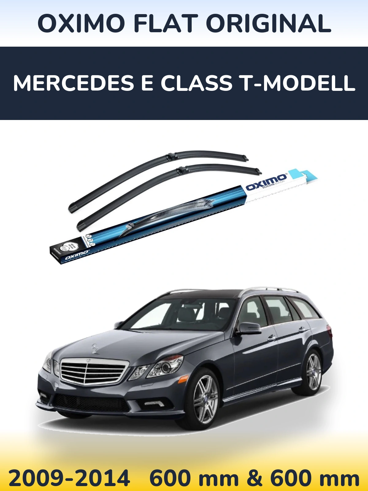 Ștergătoare Oximo Flat Original pentru Mercedes E Class T-Modell
