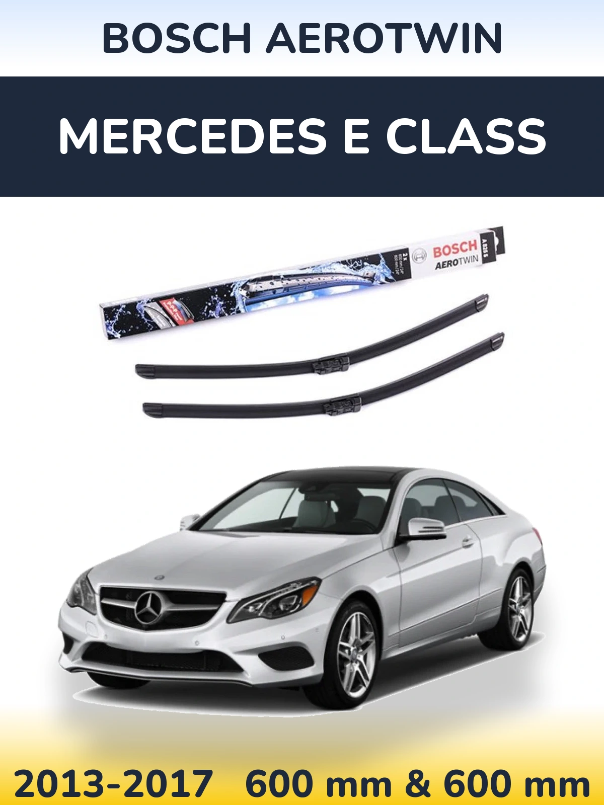 Ștergătoare BOSCH AeroTwin pentru Mercedes E Class