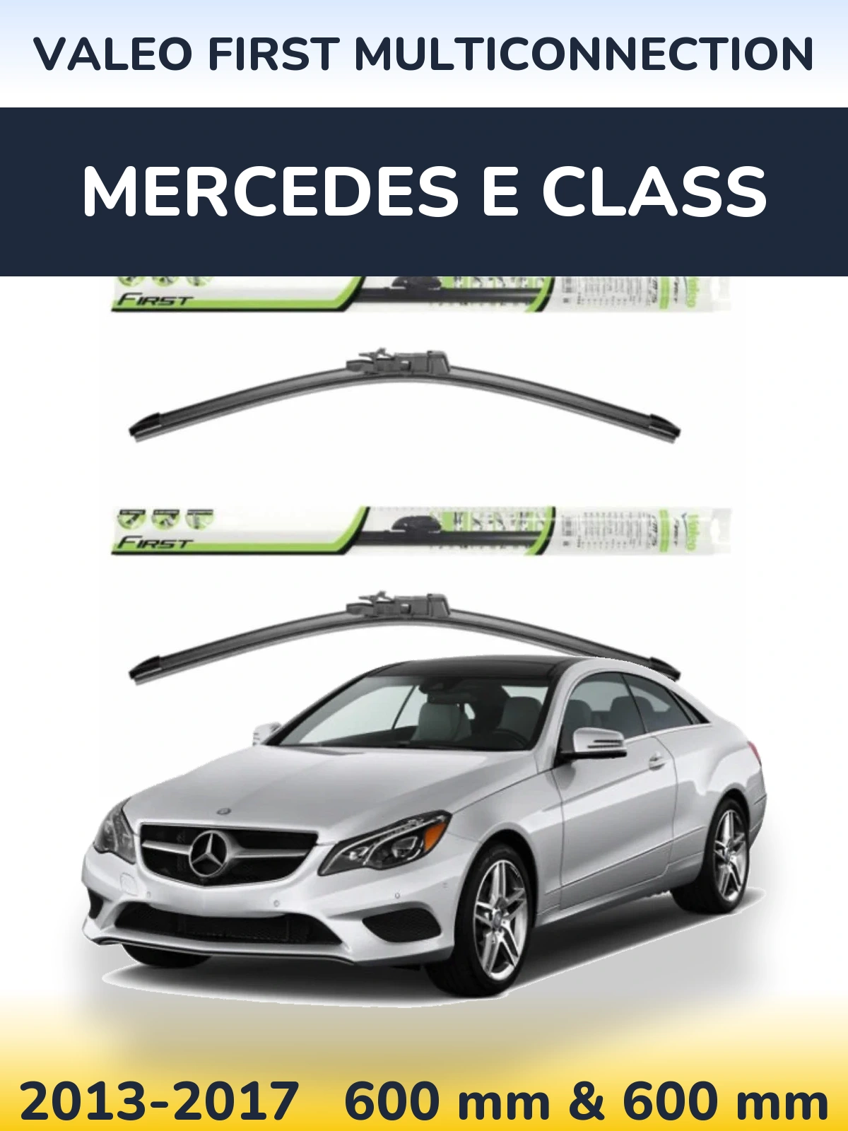 Ștergătoare Valeo First MultiConnection pentru Mercedes E Class