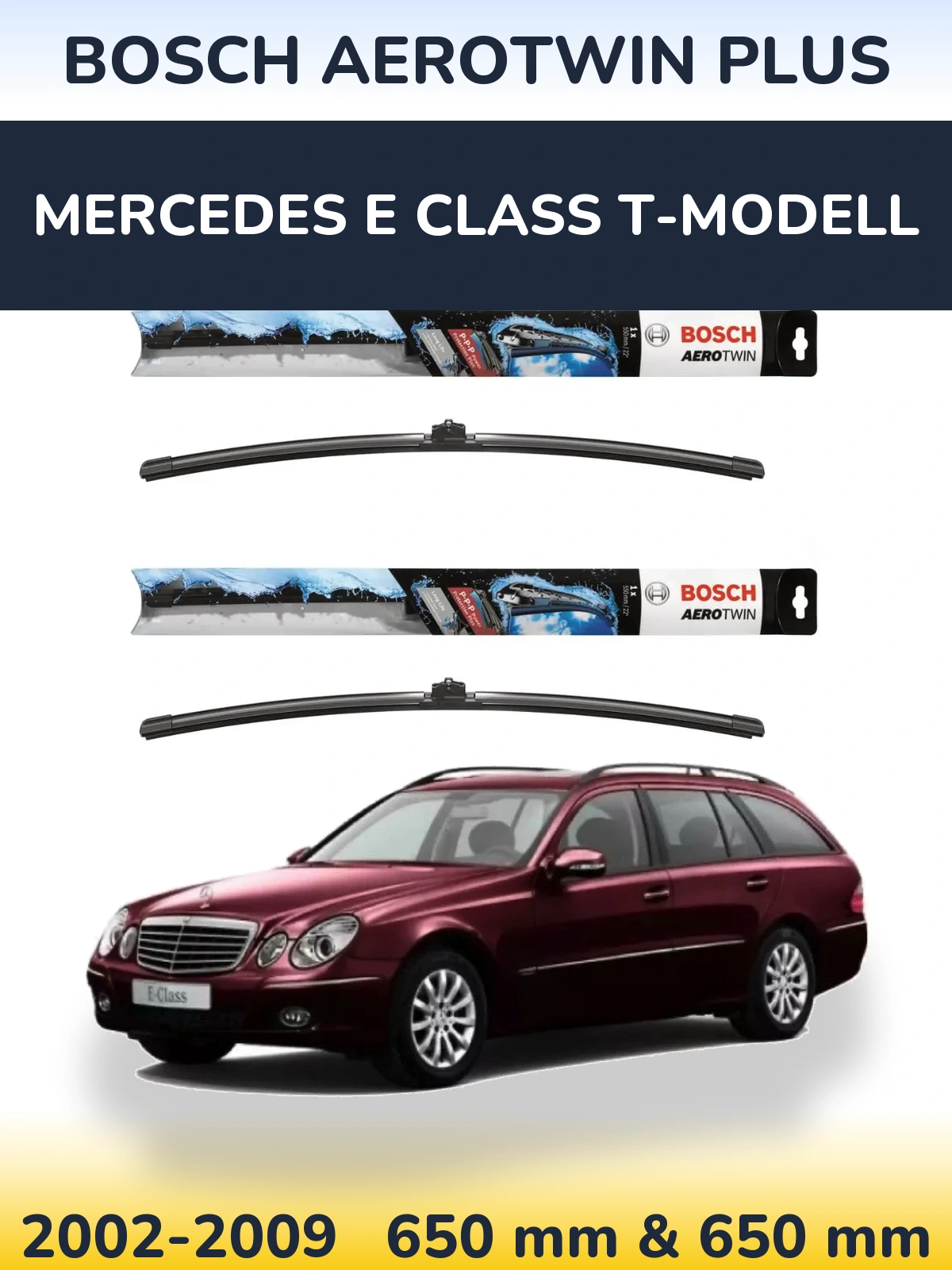 Ștergătoare BOSCH AeroTwin Plus pentru Mercedes E Class T-Modell