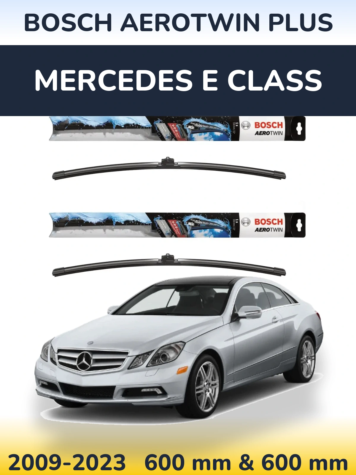 Ștergătoare BOSCH AeroTwin Plus pentru Mercedes E Class