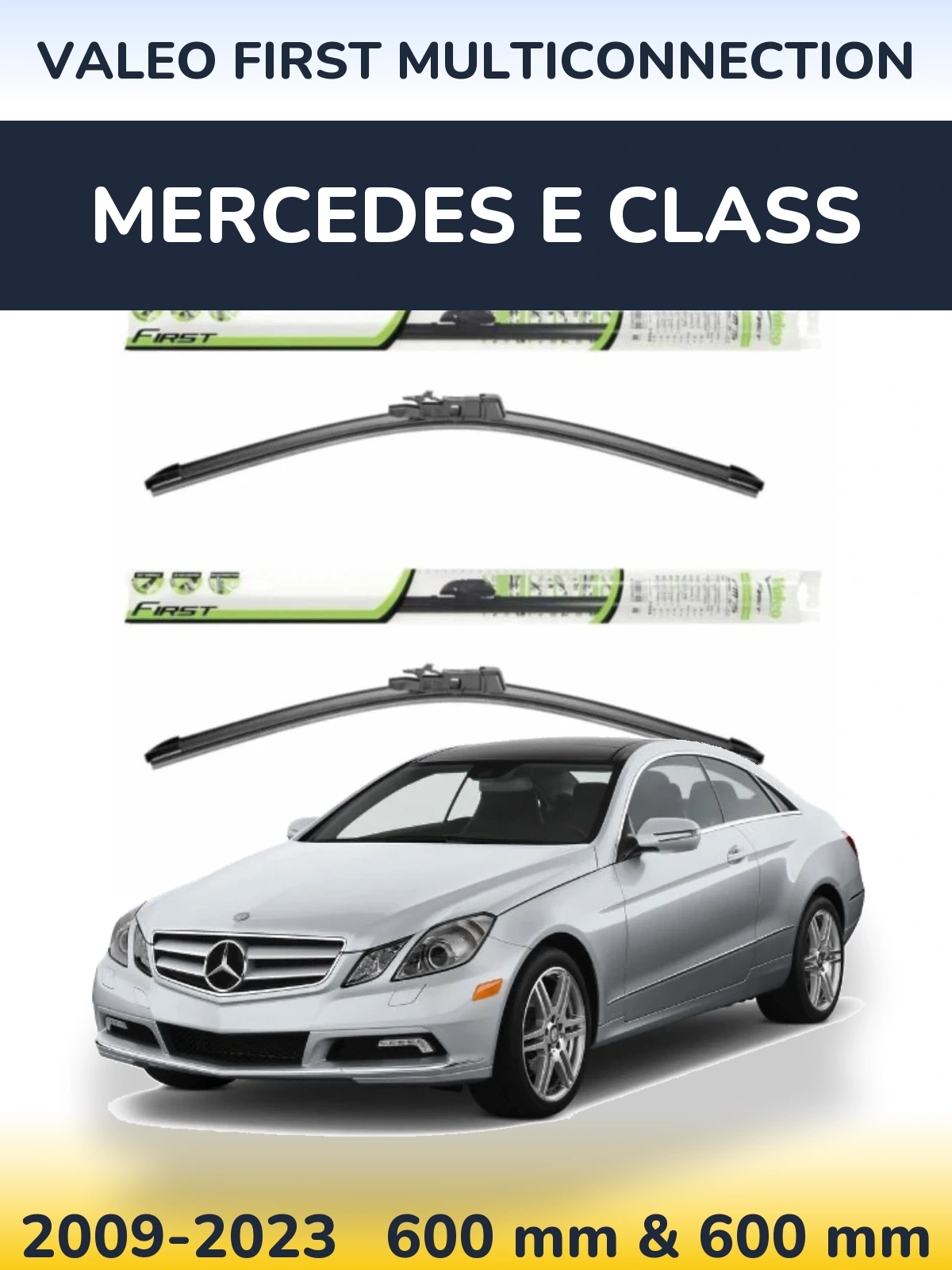 Ștergătoare Valeo First MultiConnection pentru Mercedes E Class