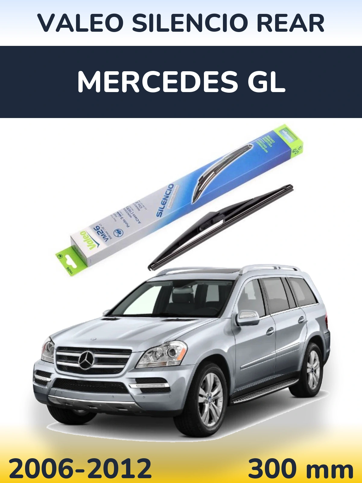 Ștergătoare Valeo Silencio Rear pentru Mercedes GL