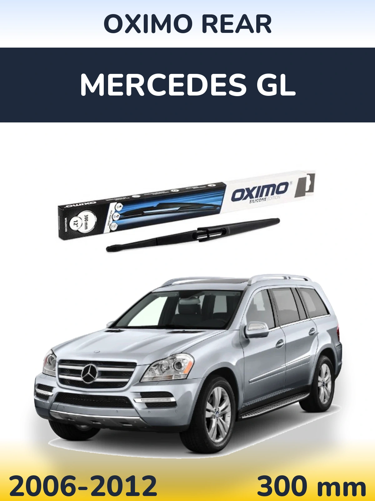 Ștergătoare Oximo Rear pentru Mercedes GL