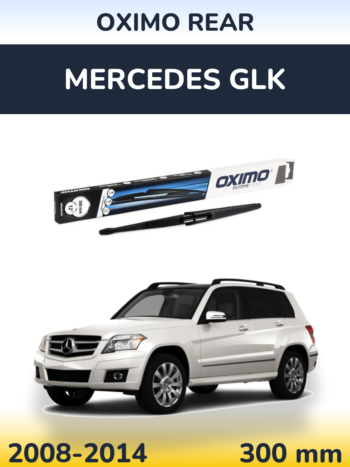 Ștergătoare Oximo Rear pentru Mercedes GLK