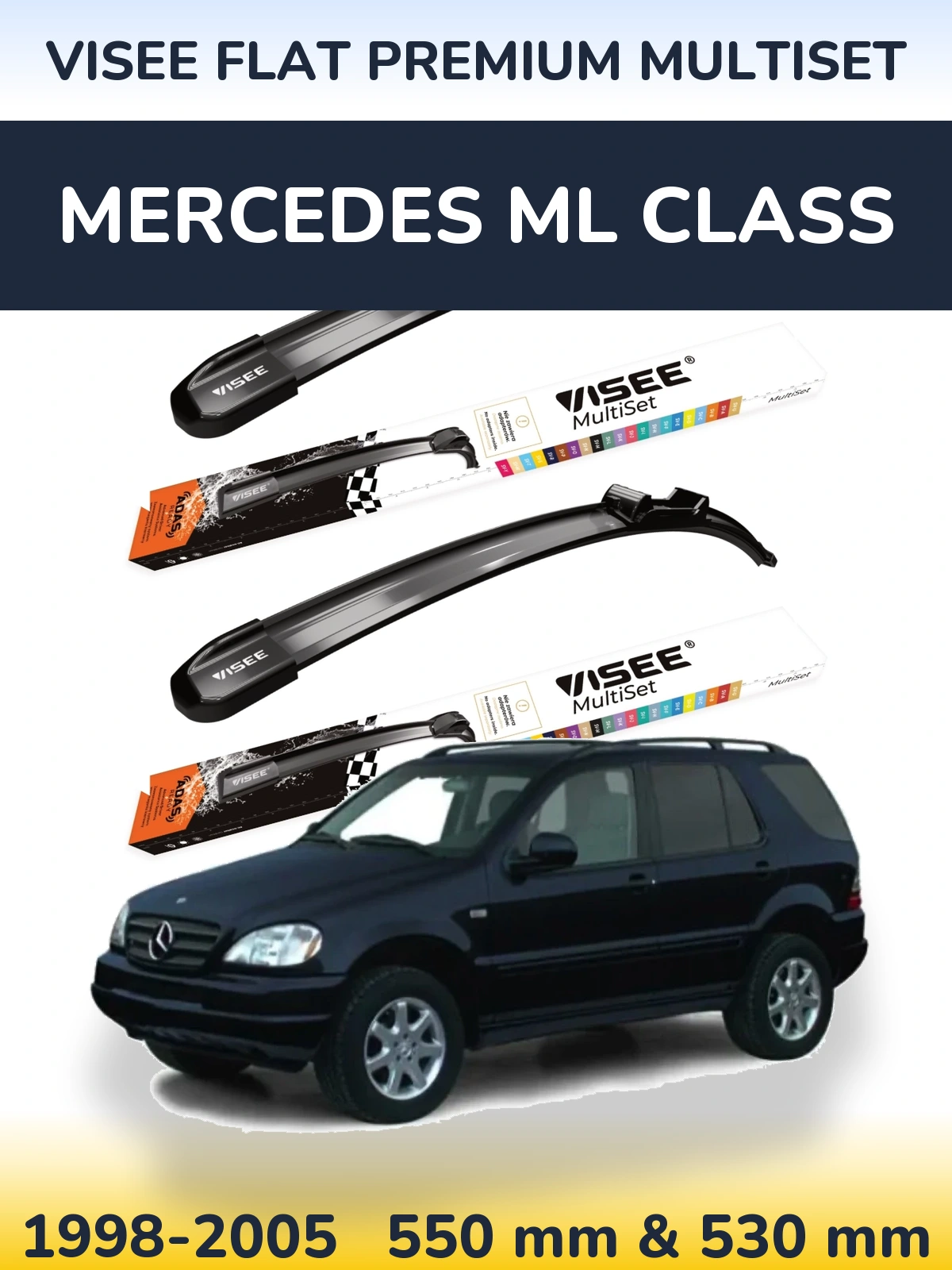 Ștergătoare VISEE FLAT PREMIUM MultiSet pentru Mercedes ML Class