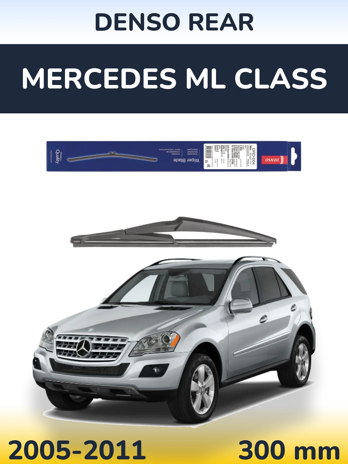 Ștergătoare Denso Rear pentru Mercedes ML Class