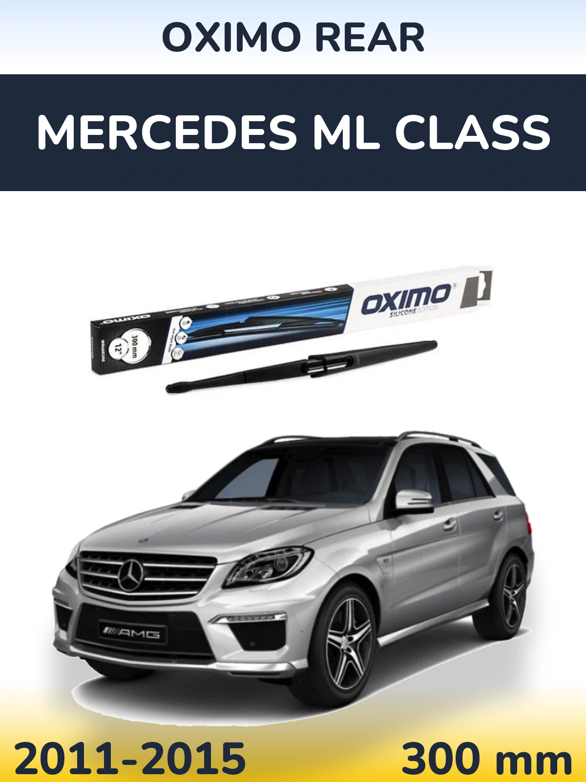 Ștergătoare Oximo Rear pentru Mercedes ML Class