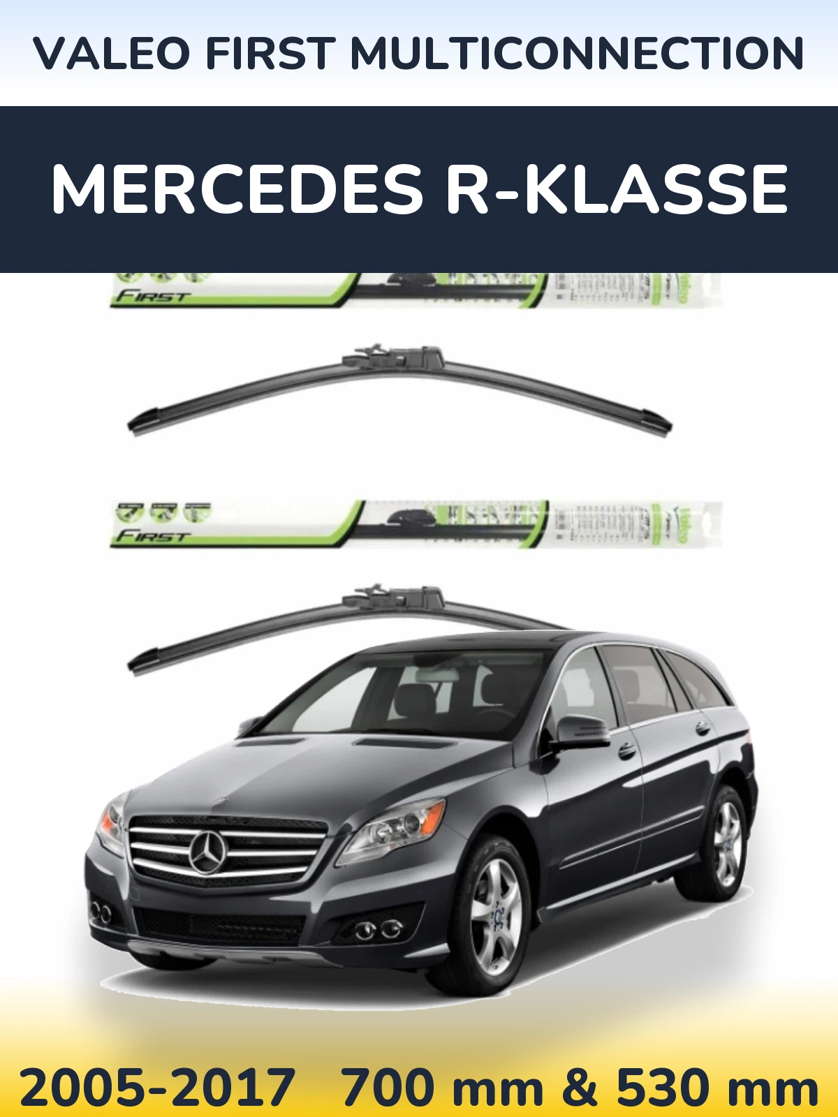 Ștergătoare Valeo First MultiConnection pentru Mercedes R-Klasse