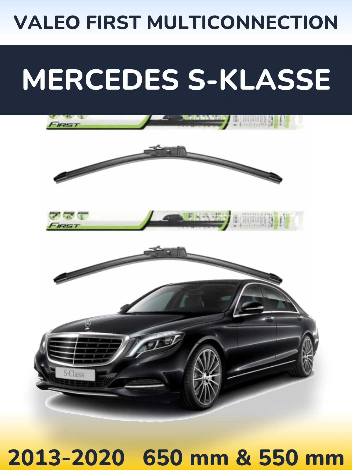 Ștergătoare Valeo First MultiConnection pentru Mercedes S-Klasse