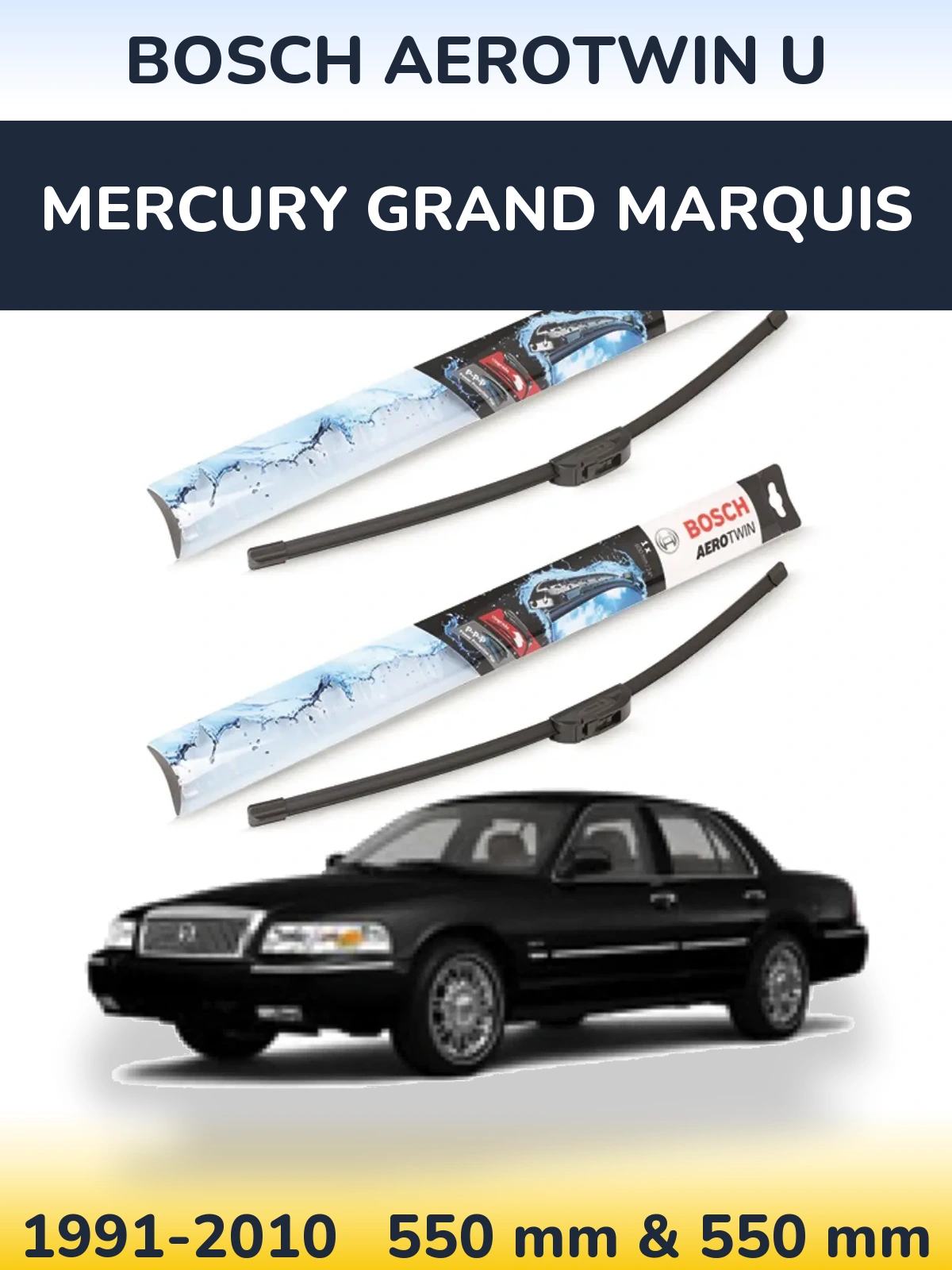 Ștergătoare BOSCH AeroTwin U pentru Mercury Grand Marquis