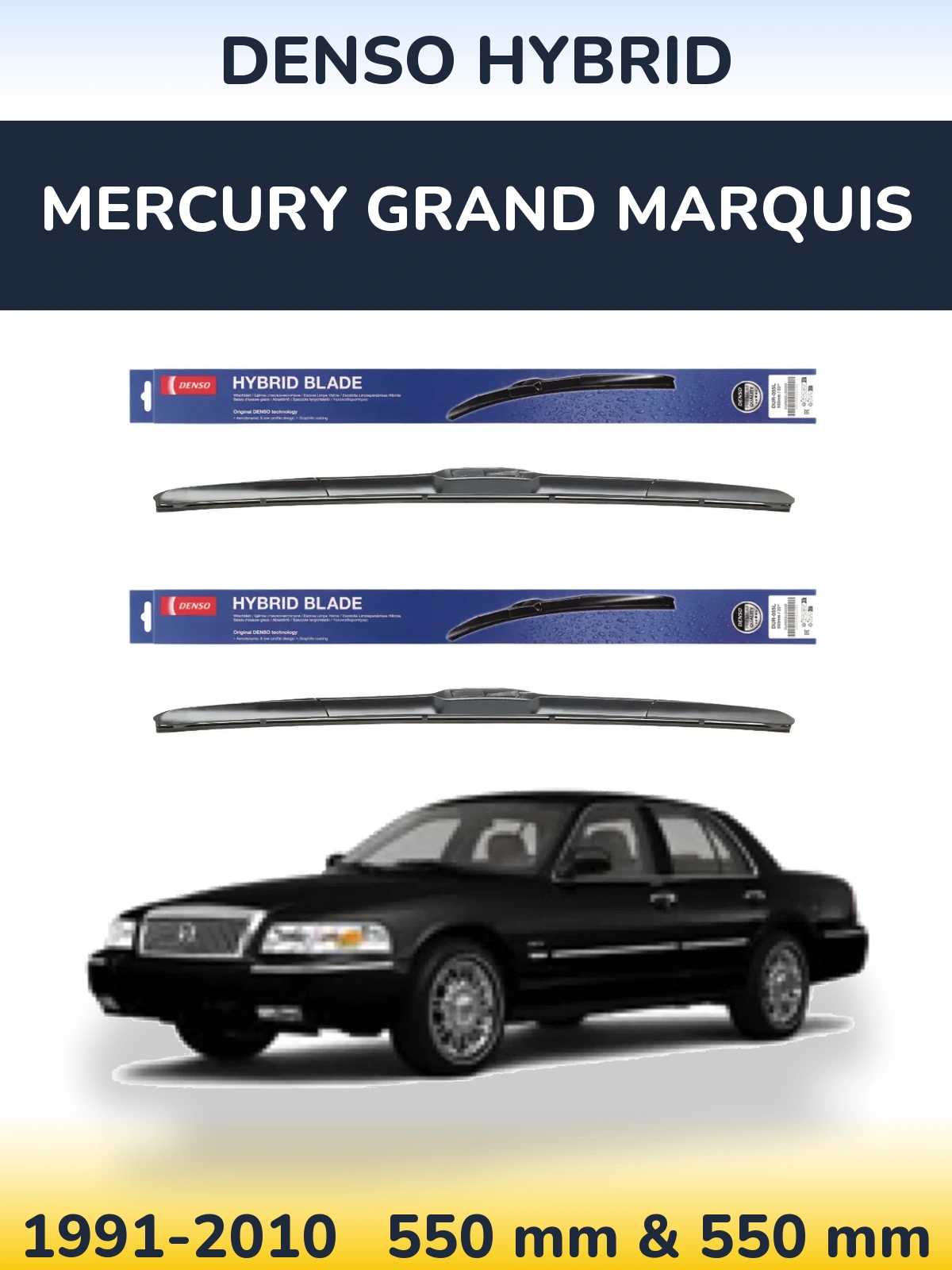 Комплект передніх щіток Denso Hybrid 550 & 550 мм для Mercury Grand Marquis 1991-2010