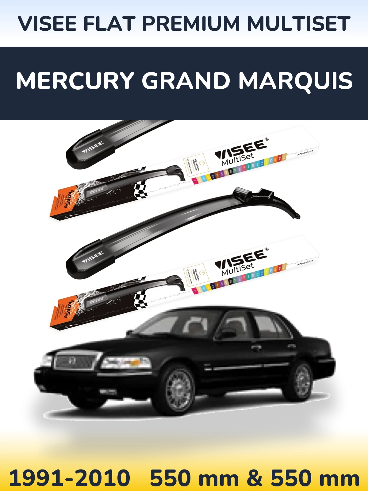 Ștergătoare VISEE FLAT PREMIUM MultiSet pentru Mercury Grand Marquis