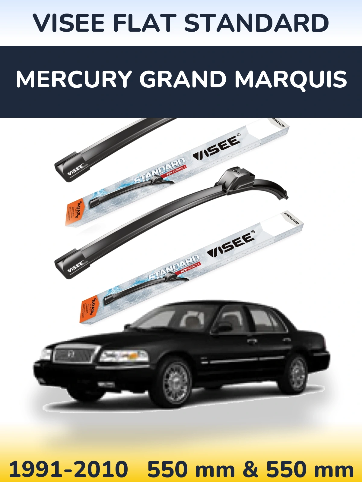 Ștergătoare VISEE FLAT STANDARD pentru Mercury Grand Marquis