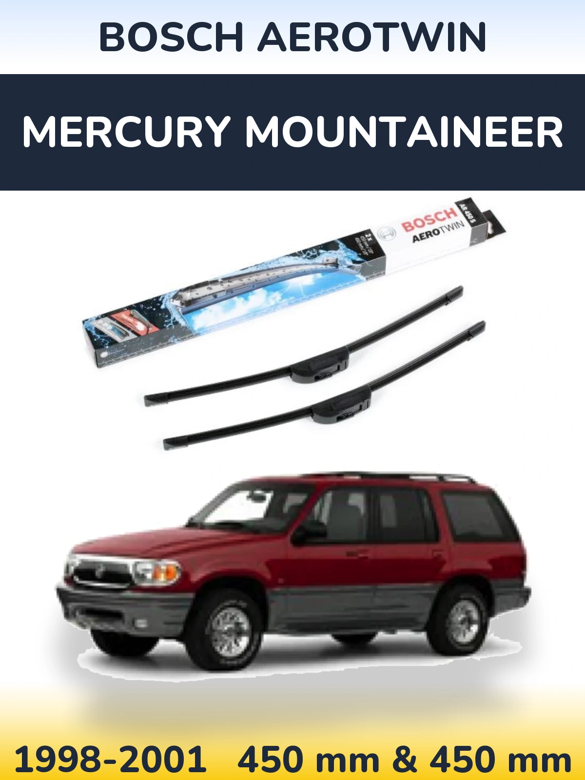 Ștergătoare BOSCH AeroTwin pentru Mercury Mountaineer