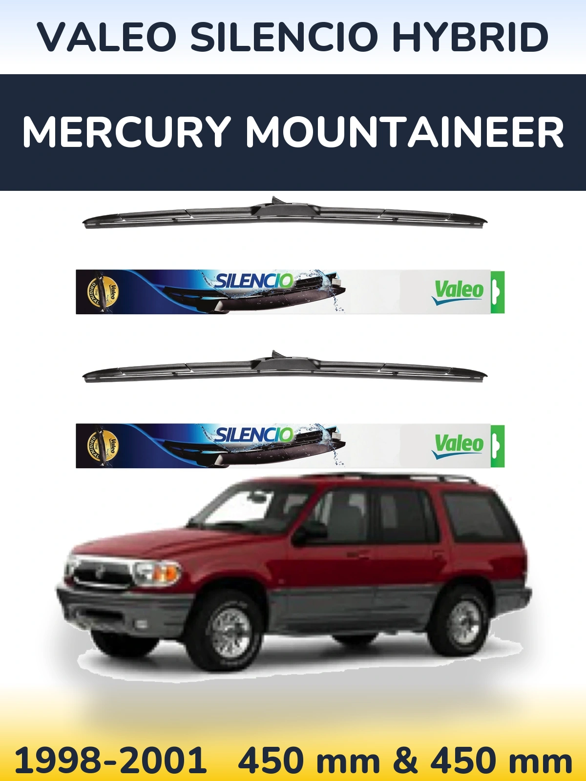 Ștergătoare Valeo Silencio Hybrid pentru Mercury Mountaineer