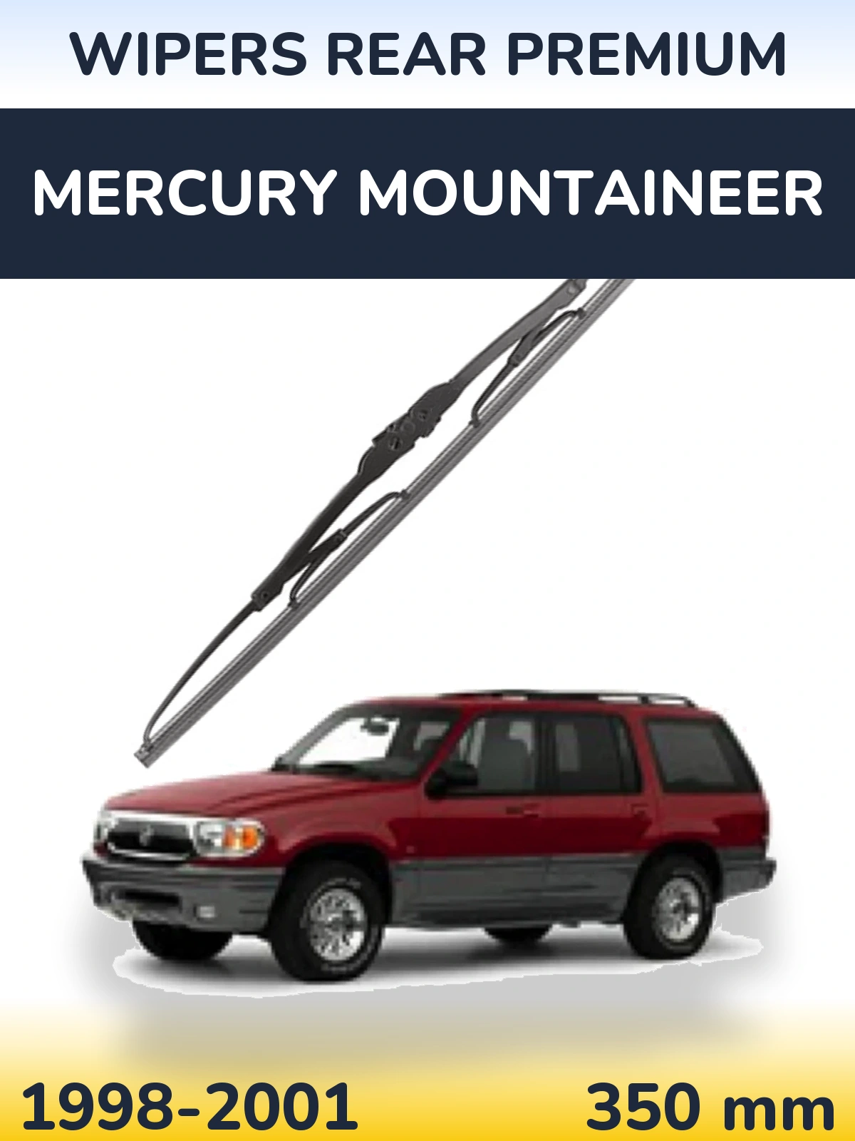 Ștergătoare WIPERS REAR PREMIUM pentru Mercury Mountaineer