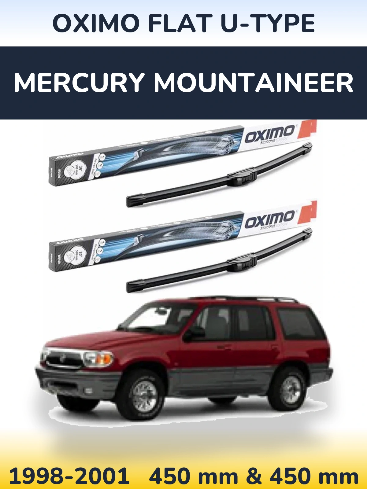 Ștergătoare Oximo Flat U-type pentru Mercury Mountaineer