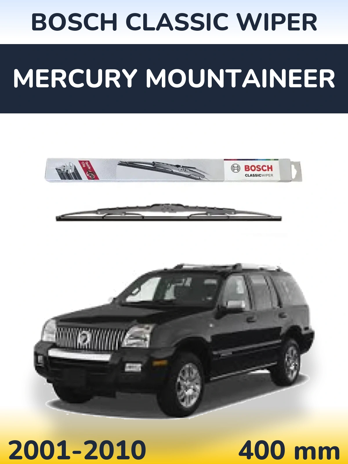 Ștergătoare BOSCH Classic Wiper pentru Mercury Mountaineer