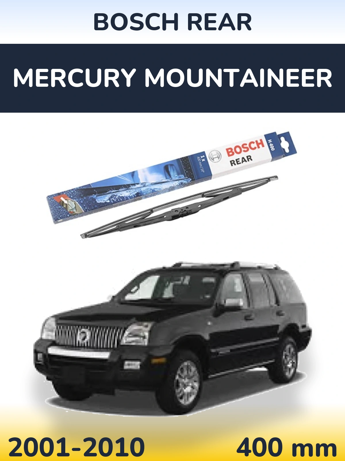 Ștergătoare BOSCH Rear pentru Mercury Mountaineer
