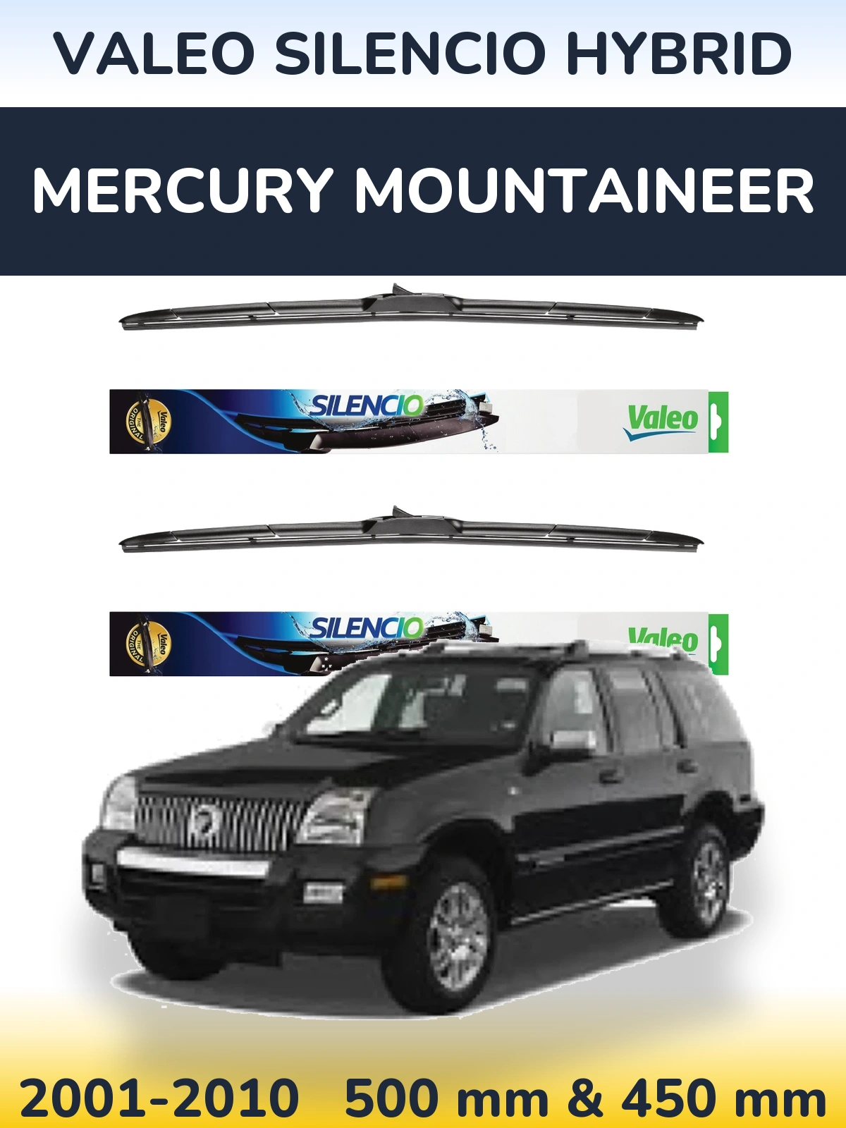 Ștergătoare Valeo Silencio Hybrid pentru Mercury Mountaineer