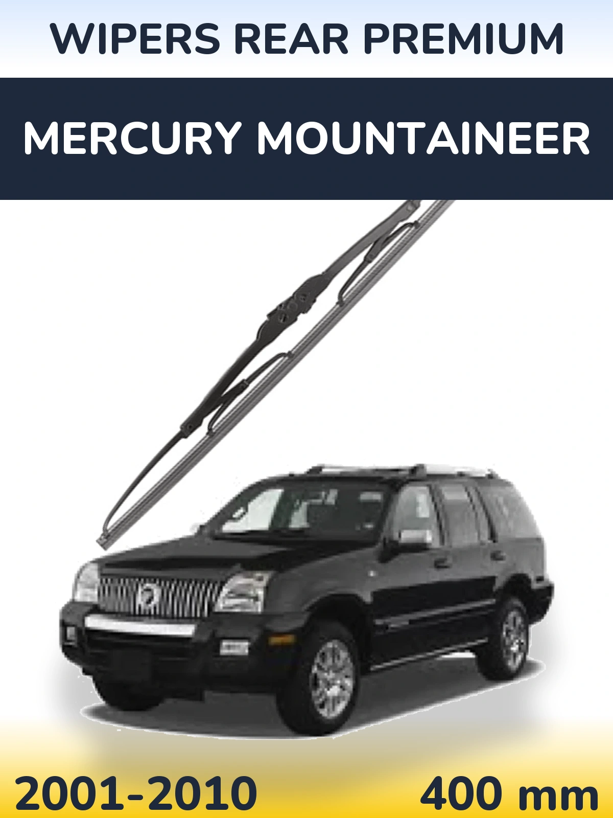 Ștergătoare WIPERS REAR PREMIUM pentru Mercury Mountaineer