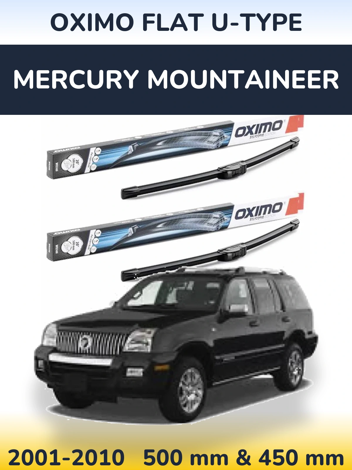 Ștergătoare Oximo Flat U-type pentru Mercury Mountaineer