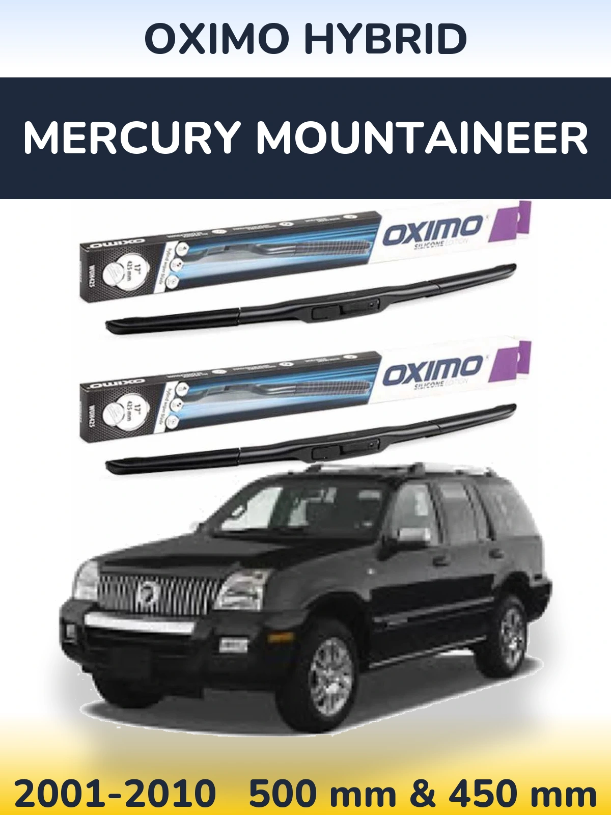 Ștergătoare Oximo Hybrid pentru Mercury Mountaineer