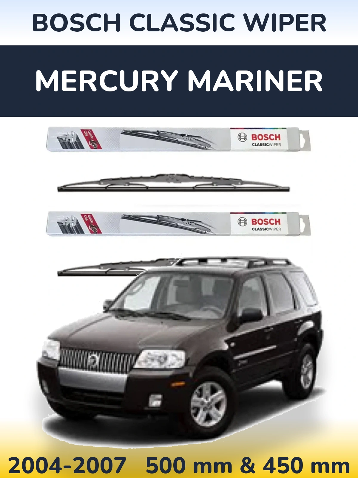 Ștergătoare BOSCH Classic Wiper pentru Mercury Mariner
