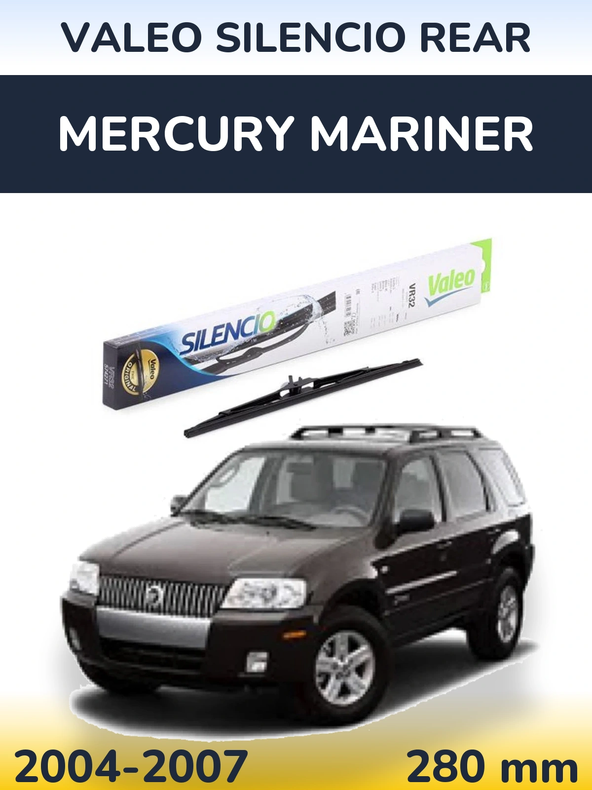 Ștergătoare Valeo Silencio Rear pentru Mercury Mariner